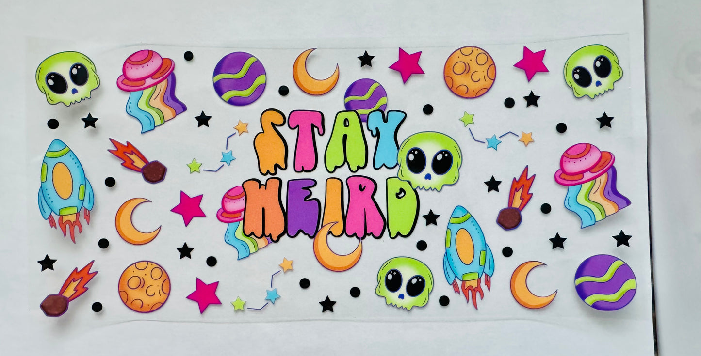 Stay weird