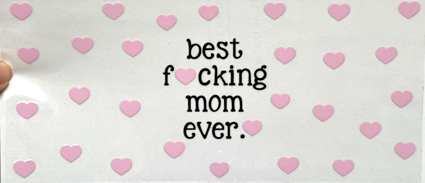 Best f-ing mom ever