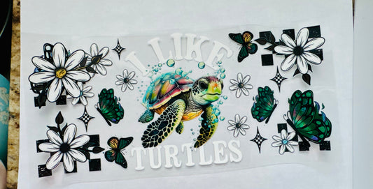 I like turtles