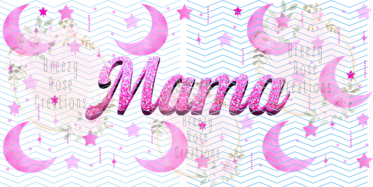 Pink moons Mama