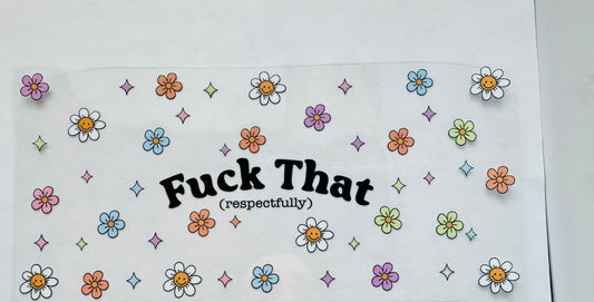 Fuck that respectfully