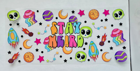 Stay weird