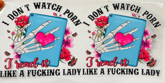 I don't watch, I read