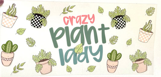Crazy Plant Lady