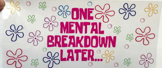 Mental Breakdown